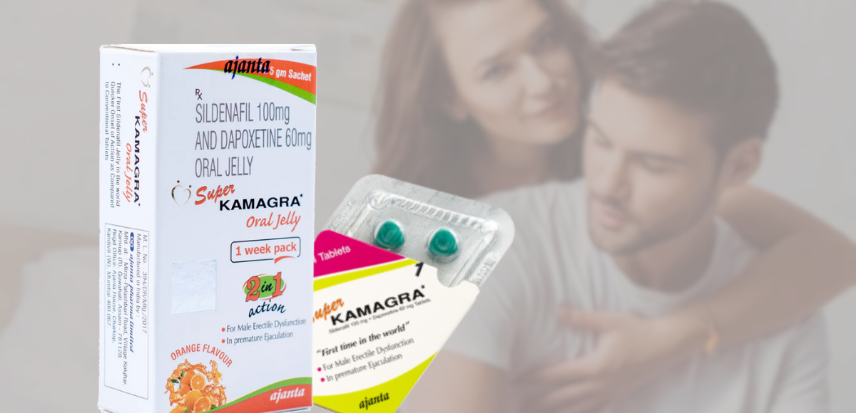 super kamagra pills and jelly